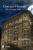 Cover of Chicago History: The Stranger Side by Schiffer Publishing, Ltd., shows an old stone building at night under a cloudy, moonlit sky, evoking Chicago mysteries. The Schiffer Publishing, Ltd. logo is in the bottom left corner.