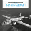 Book cover for Schifferbooks' "B-25 Mitchell, Vol. 1: The A through D Models in World War II" by William Wolf. Shows a black-and-white WWII North American B-25 bomber labeled Pacific Prowler in flight, with Legends of Warfare: Aviation at the top.