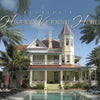 Florida's Historic Victorian Homes By Justin A. Nylander