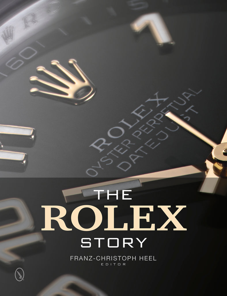 The Rolex Story Edited by Franz-Christoph Heel
