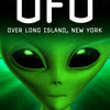 UFOs Over Long Island, New York By Joseph Flammer