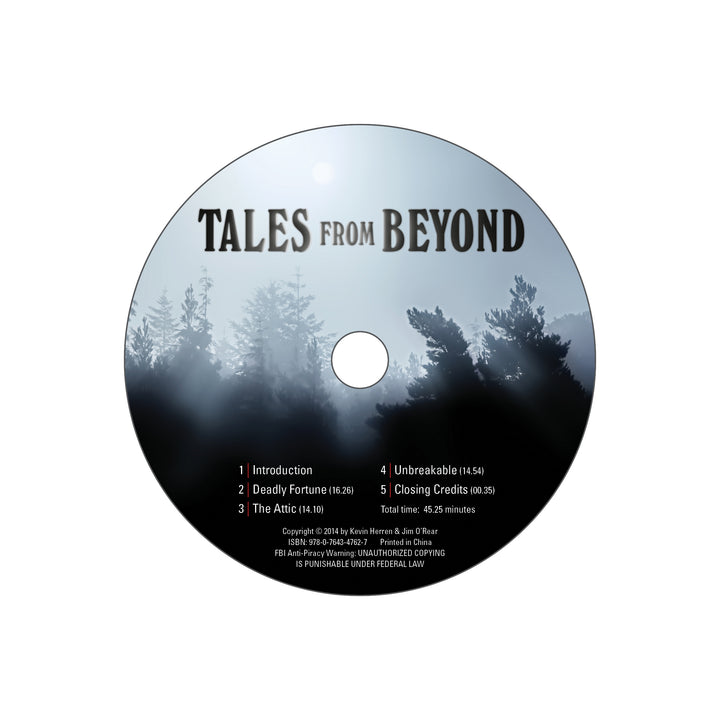 Schiffer Publishing, Ltd.’s CD, Tales From Beyond, features a foggy forest cover and delivers 42:15 minutes of suspenseful audio drama with tracks like Introduction, Deadly Fortune, The Attic, Unbreakable, and Closing Credits.
