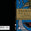 Book cover for Shamanic Healing Oracle Cards by Schiffer Publishing, Ltd. features mystical tribal artwork with heart and feathers on a black-blue background. Self-awareness theme; price and ISBN shown on the back cover.