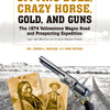 Sitting Bull, Crazy Horse, Gold and Guns : The 1874 Yellowstone Wagon Road and Prospecting Expedition and the Battle of Lodge Grass Creek
By Colonel French L. MacLean