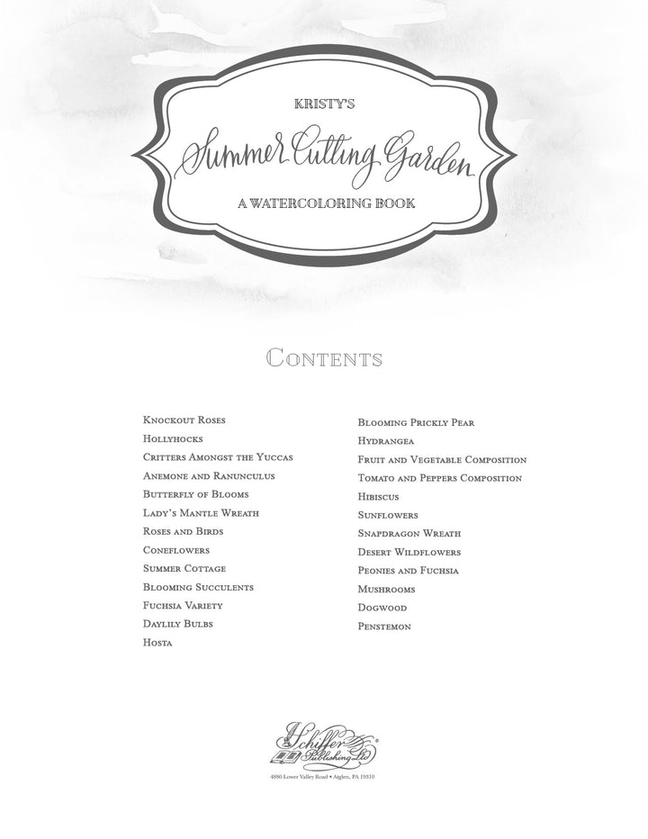 A watercolor-themed title page for Kristy's Summer Cutting Garden by Schiffer Publishing, Ltd., with ready-to-paint designs and a contents list of flowers, succulents, and garden plants in elegant script and typeface.