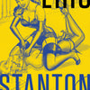 Eric Stanton & the History of the Bizarre Underground By Richard Pérez Seves