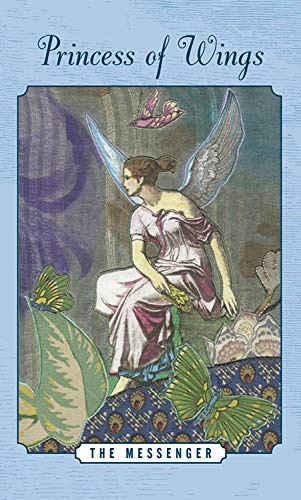 Illustration from The Enchanted Love Tarot by Schiffer Publishing, Ltd. shows a winged woman in a flowing dress with vibrant butterflies. "Princess of Wings" and "The Messenger" text symbolize guidance in relationships.