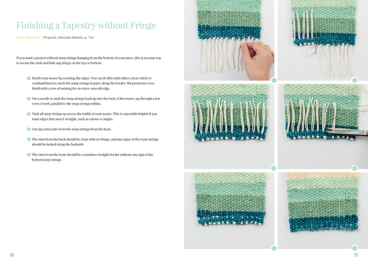 Welcome to Weaving 2 by Schiffer Publishing, Ltd. is a step-by-step finishing guide, featuring side-by-side instructions and close-up photos that show intermediate weaving techniques for neatly hiding warp strings and achieving a polished woven look.
