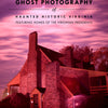 Breakthrough Ghost Photography of Haunted Historic Virginia By Tim Scullion