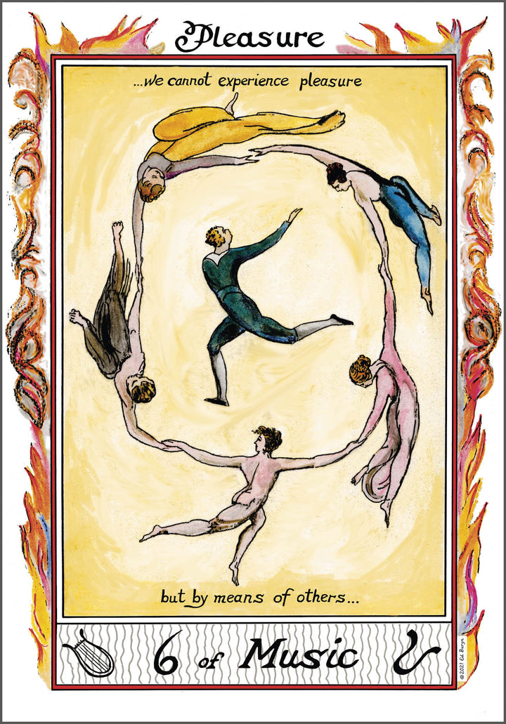 Six colorful figures dance in a circle around a central figure. Flames, musical notes, and the words “Pleasure ...we cannot experience pleasure but by means of others...” adorn the border. From The William Blake Tarot of the Creative Imagination by Schiffer Publishing, Ltd.
