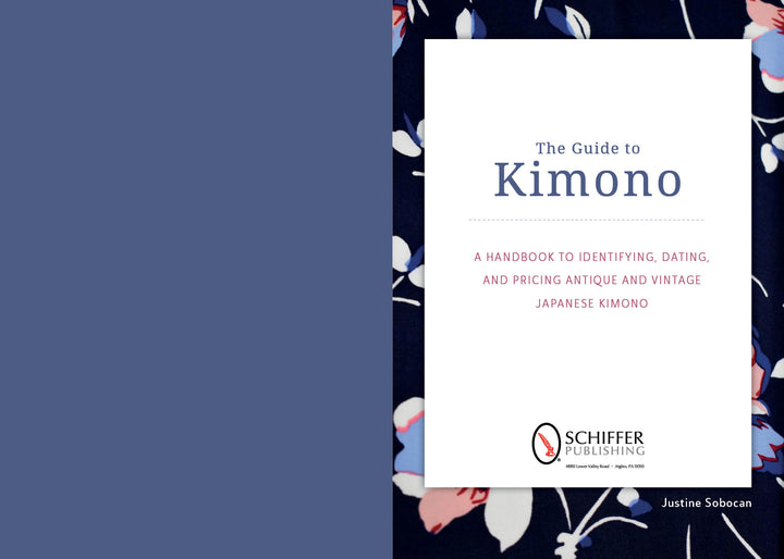 Book cover for The Guide to Kimono with a floral antique kimono-inspired fabric, a white rectangle displaying the title and subtitle, and the Schiffer Publishing, Ltd. logo at the bottom. Author: Justine Sobocan.