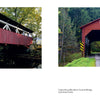 Featured in "Pennsylvania's Covered Bridges" by Schiffer Publishing, Ltd.: one bridge crosses a tree-lined creek, and another stands over a grassy road marked by yellow warning signs.