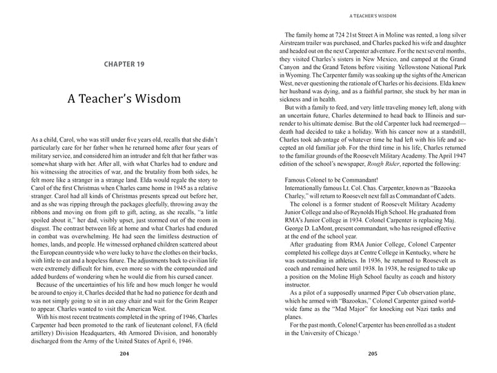 Bazooka Charlie by Schiffer Publishing, Ltd. features Chapter 19, "A Teacher's Wisdom," sharing stories of teachers, students, and WWII pilot Charles Carpenter—Bazooka Charlie—woven among various headings and subheadings.
