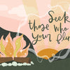 Illustration of a campfire with yellow and pink flames before sunset mountains. Handwritten text reads, "Seek those who fan your flames"—inspiring art from Field Guide to the Soul by Schiffer Publishing, Ltd. for your manifestation guidebook or affirmation cards.