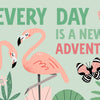 Two pink flamingos stand amid tropical leaves, flowers, a butterfly, and moth. Text reads: Every day is a new adventure. The pale green background adds playfulness to Schiffer Publishing's KindKids Super Awesome Puzzle Collection.