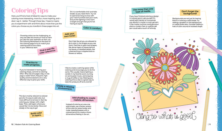 A spread from the Modern Folk Art Coloring Book by Schiffer Publishing, Ltd. features coloring tips with colored pencils on the left and a floral envelope with the cursive sentiment “Cling to what is good” on the right.