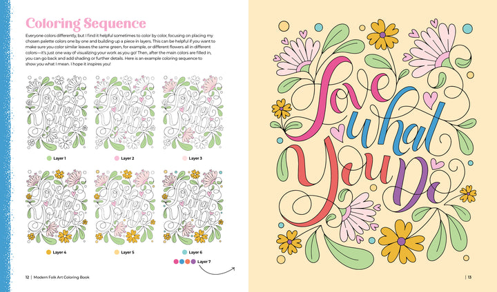 A step-by-step floral calligraphy coloring guide from the Modern Folk Art Coloring Book by Schiffer Publishing, Ltd. appears on the left, with the finished “Love what you do” hand-lettered art and florals displayed on the right.