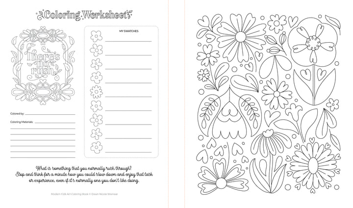 The Modern Folk Art Coloring Book by Schiffer Publishing, Ltd. features hand-lettered quotes like “There’s no rush,” floral designs, a swatch chart, reflection prompts, and outlined flowers and leaves for you to color.