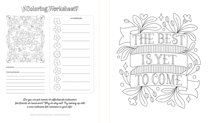 The Modern Folk Art Coloring Book by Schiffer Publishing, Ltd. features a black-and-white worksheet with floral designs, hand-lettered notes, swatch space, and "THE BEST IS YET TO COME" surrounded by leafy accents.