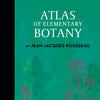 Atlas of Elementary Botany by Jean-Jacques Rousseau