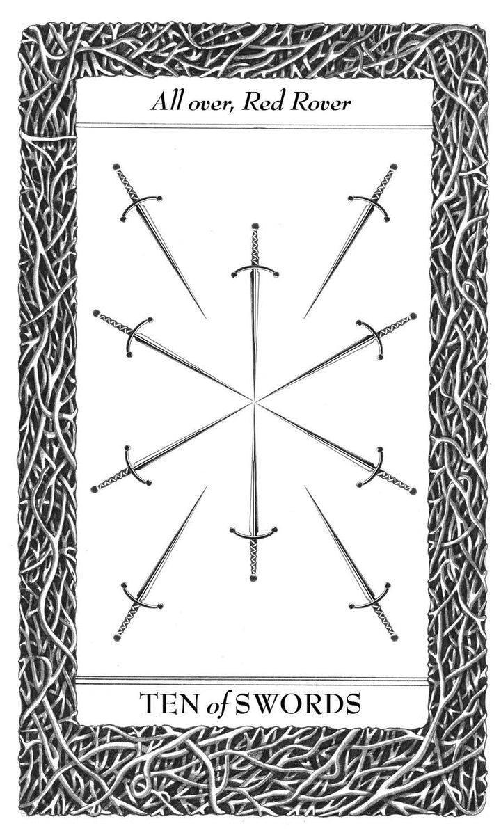 The Ten of Swords from Lieselle's Eternal Tarot by Schiffer Publishing, Ltd. features ten inward-pointing swords arranged in a circle amid tangled branches. "All over, Red Rover" appears at the top. Art by Lieselle Elliot.