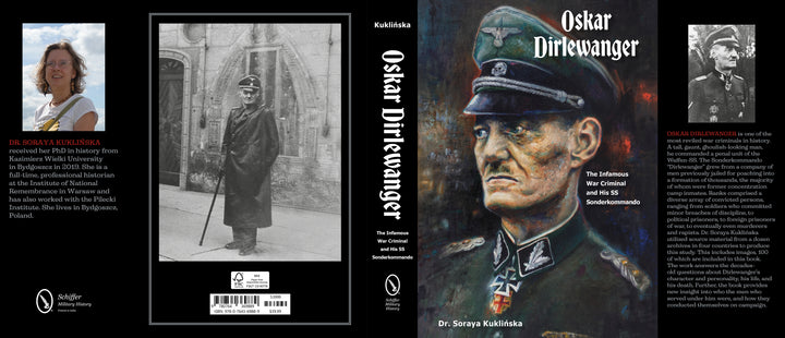 The image displays the front, spine, and back cover of "Oskar Dirlewanger" from Schiffer Publishing, Ltd., featuring a painting of the Waffen-SS officer, historical photographs, and information about the author.