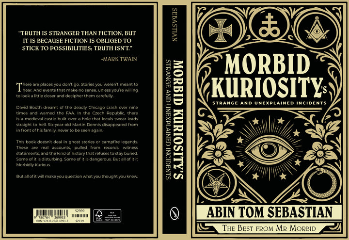 The cover of Morbid Kuriosity's by Schiffer Publishing, Ltd. features ornate gold designs and symbols over a black background, suggesting true crime and paranormal stories, with the subtitle “The Best from Mr Morbid.”.