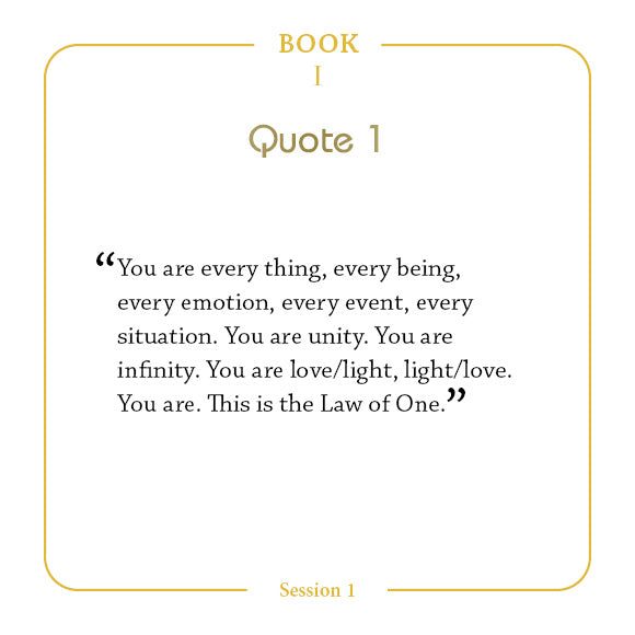 A white page with a gold border from Schiffer Publishing, Ltd.'s The Law of One Contemplation Deck displays BOOK I and Quote 1: “You are every thing, every being, every emotion... You are infinity. You are love/light, light/love. You are. This is the Law of One.”.