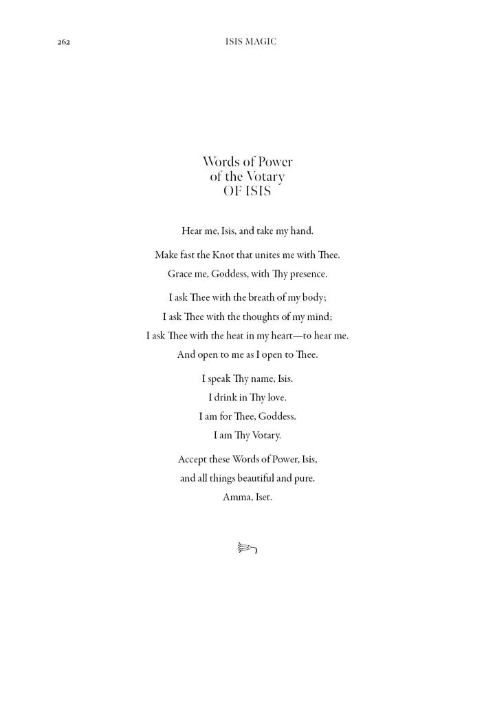 A poem from Isis Magic: 25th Anniversary Edition by Schiffer Publishing, Ltd. addresses goddess Isis with themes of unity, love, and devotion, ending: Accept these Words of Power, Isis Magic, and all things beautiful and pure. Amma, Iset.