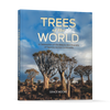 The cover of Trees of the World by Schiffer Publishing, Ltd. shows tall, distinct trees in a dry landscape under a partly cloudy sky. The book’s subtitle highlights its celebration of tree species’ beauty and diversity worldwide.
