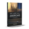 We Are All Americans by Schiffer Publishing, Ltd. features stories of American resilience from post-9/11 road trips, with a cover depicting the 9/11 attacks, a city skyline at night, and a highway.