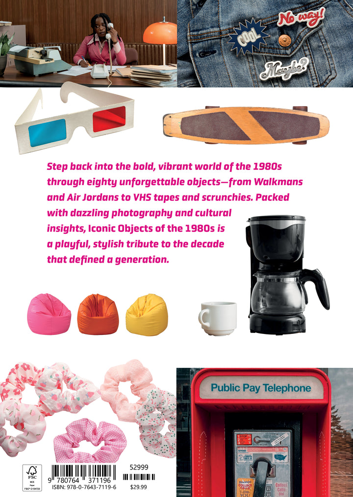 Iconic Objects of the 1980s by Schiffer Publishing, Ltd. features classic 80s designs—rotary phones, denim pins, retro sunglasses, skateboards, scrunchies, bean bag chairs, coffee makers, and red payphones—in a vibrant collage.