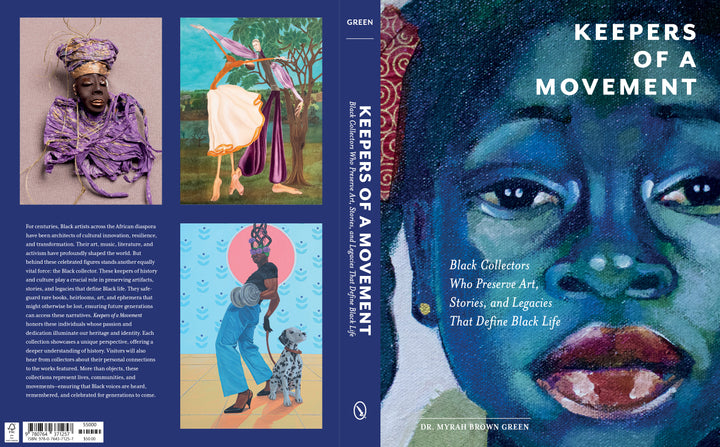 The Keepers of a Movement book by Schiffer Publishing, Ltd. features a close-up painting of a Black child’s face on the cover and three vibrant artworks plus a summary on the back, celebrating Black art. Author: Dr. Myrah Brown Green.