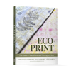 Eco-Print by Schiffer Publishing, Ltd. is a guide to natural botanical printing on fabric, featuring a pastel botanical print cover and sustainable textile techniques by Kirsi Mantua-Kommonen, Ulla Lapiolahti, and Päivi Vaarula.