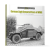 Book cover for German Light Armored Cars of WWII from Schiffer Publishing, Ltd., showing a black and white photo of a Wehrmacht light armored car on a cobblestone street lined with houses and trees.