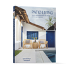 Patio Living by Schiffer Publishing, Ltd. features a cover with modern patio houses, rattan chairs, a small table, blue doors, white walls, and a palm tree in the background.
