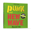 Punk and New Wave Record Ads by Schiffer Publishing, Ltd. is a green book that spotlights the promotional art shaping music's visual history, with bold yellow and red lettering and a circular badge from The Sounds of the Printed Page Series.