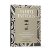 Tahiti Tattoos by Schiffer Publishing, Ltd. is an illustrated history exploring Tahiti's ancient tattoo traditions, featuring a beige and black cover with traditional motifs and insights into sacred art.