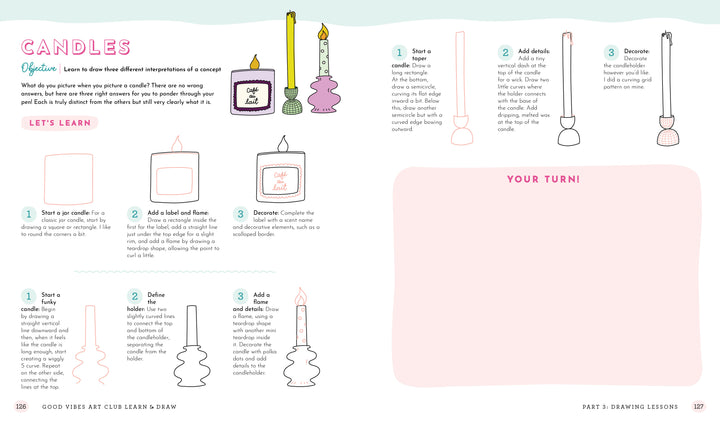 A colorful page from Schiffer Publishing, Ltd.’s Good Vibes Art Club Learn to Draw shows how to draw candles and candleholders with step-by-step diagrams, creative tips, modern designs, decorative ideas, and space for practice.