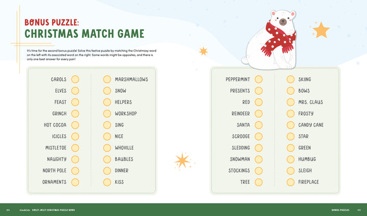 Enjoy festive fun with the KindKids Holly Jolly Christmas Puzzle Book by Schiffer Publishing, Ltd.—featuring holiday word-matching, a cute polar bear in a red scarf, and snowy pastel scenes for the perfect Christmas activity!.