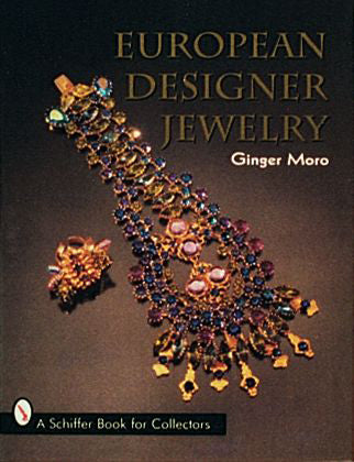 European Designer Jewelry
By Ginger Moro