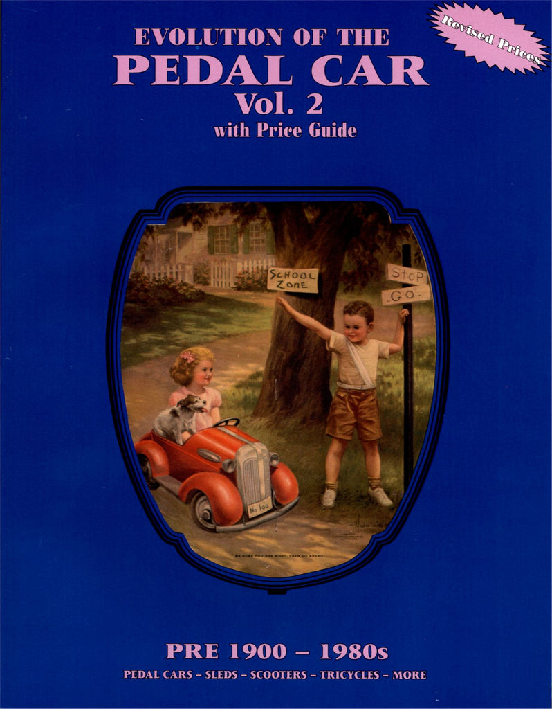 Schiffer Publishing, Ltd.'s "Evolution of the Pedal Car - Vol. 2" book cover shows illustrated child-size toy vehicles, a child in a red pedal car with a dog, another with a School Zone sign, and text: PRE 1900–1980s. Includes Price Guide.