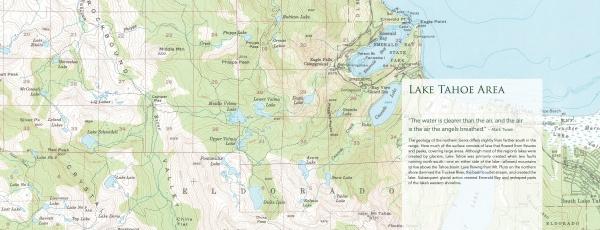 Map of the Lake Tahoe area with elevation contours, forests, water features, and highlighted parks, peaks, and towns. Features a quote on air and water. Showcases the Sierra Nevada’s majesty. High Sierra by Schiffer Publishing, Ltd.