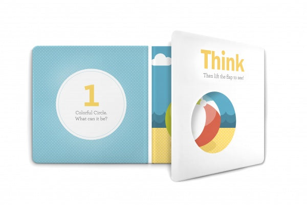 Think Circles! by Schiffer Publishing, Ltd. is an open interactive book for preschoolers featuring colorful illustrations. Left page: 1 Colorful Circle—what can it be? Lift the flap to reveal a beach ball!.