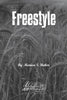 The cover of Freestyle features the title in bold white letters across a black-and-white wheat photo, evoking a dream portal. "By Monica S. Baker" appears below, with the Schiffer Publishing, Ltd. logo at the bottom.