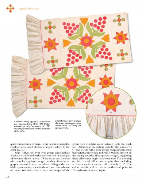 Two vintage patchwork pillowcases from "Pennsylvania Patchwork Pillowcases & Other Small Treasures" by Schiffer Publishing, Ltd. feature red berries, green leaves, star flowers, ruffled edges, and initials inspired by Antique Pennsylvania quilts.