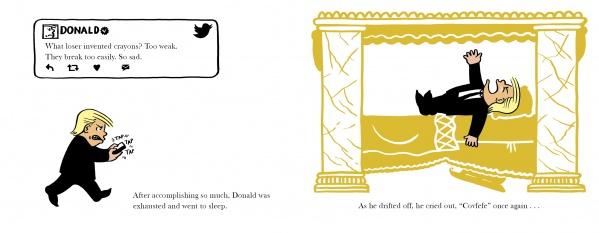 In "Donald and the Golden Crayon" by Schiffer Publishing, Ltd., a cartoon Donald tweets, then tumbles from bed, yelling Covfefe, as a mock tweet about weak bed linens adds a sharp touch of political satire.