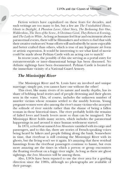 The book "UFOs in Missouri" by Schiffer Publishing, Ltd. explores fiction writers’ use of supernatural themes and details Missouri River mysteries, including reported UFO sightings and a ghostly, boat-shaped apparition.
