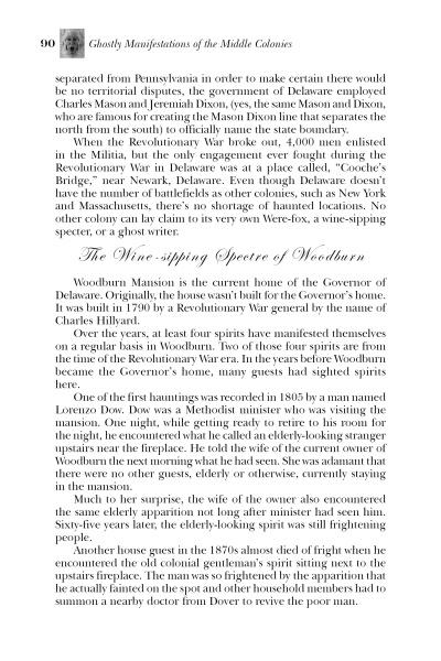 Ghosts of the Revolutionary War by Schiffer Publishing, Ltd. explores Delaware’s haunted battlefields and history, including the Wine-sipping Specter of Woodburn tied to the governor’s mansion.
