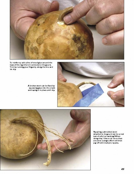 The book "Gourd Art Basics" by Schiffer Publishing, Ltd. offers step-by-step instructions for repairing a broken gourd stem, showing how to apply wood glue, tape the stem, and realign fibers for best results.